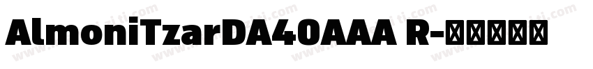 AlmoniTzarDA40AAA R字体转换